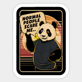 Normal people scare me Sticker